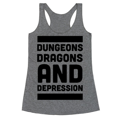 Dungeons, Dragons and Depression  Racerback Tank