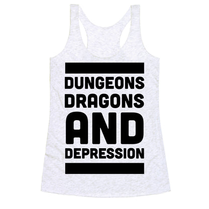 Dungeons, Dragons and Depression  Racerback Tank