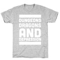 Dungeons, Dragons and Depression  T-Shirt