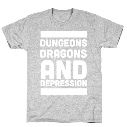 Dungeons, Dragons and Depression  T-Shirt