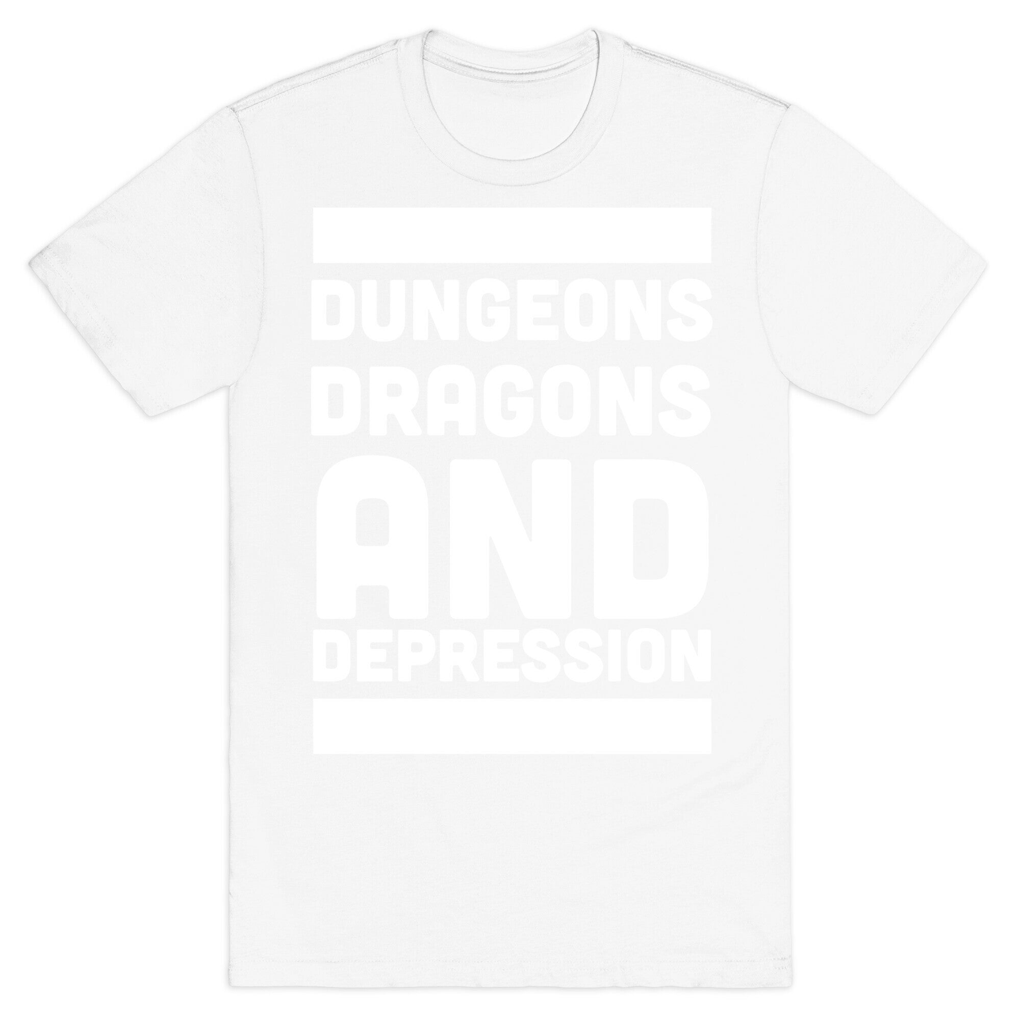 Dungeons, Dragons and Depression  T-Shirt