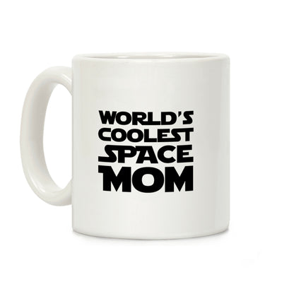 World's Coolest Space Mom Coffee Mug