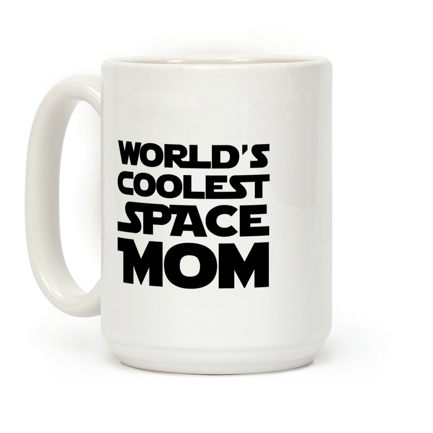 World's Coolest Space Mom Coffee Mug