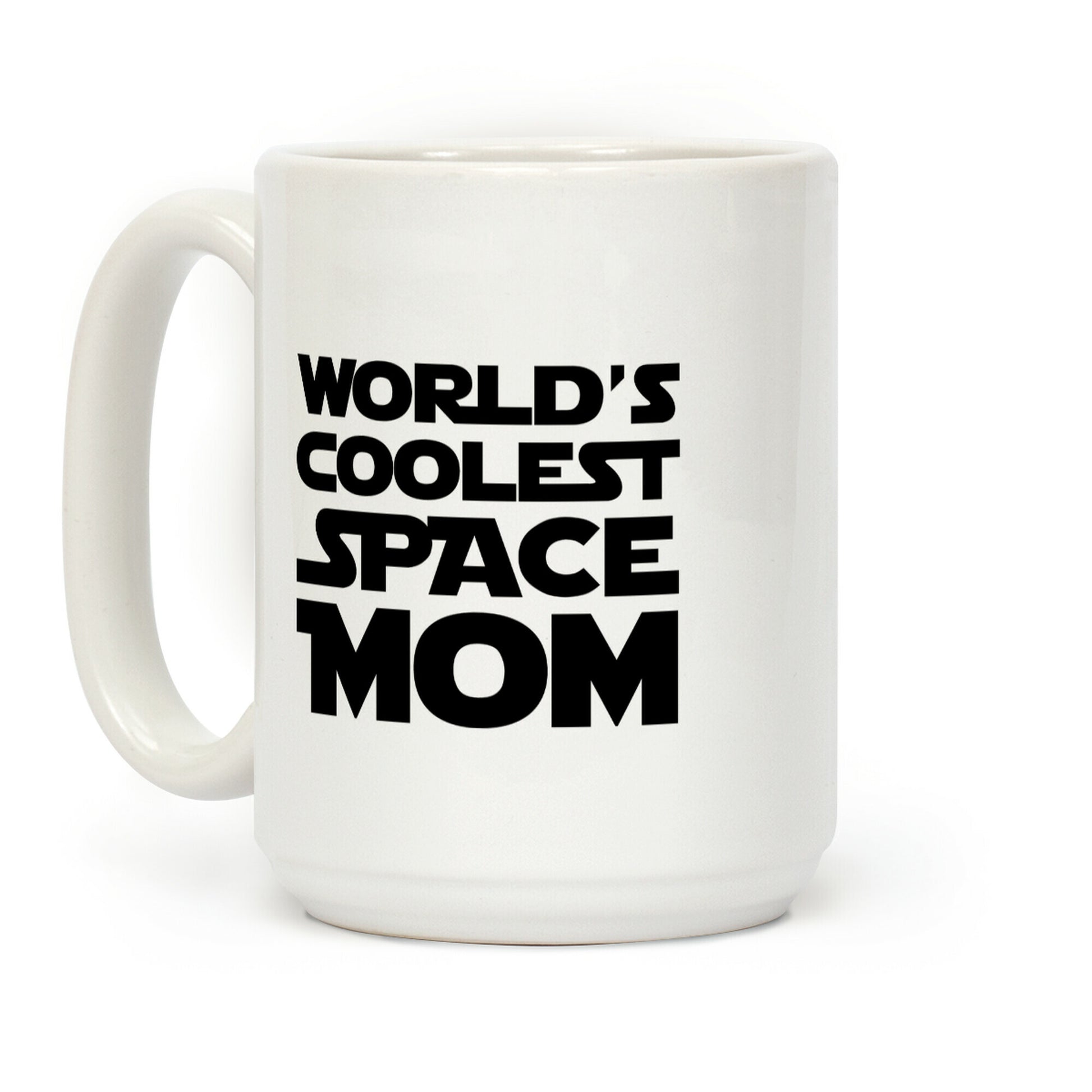 World's Coolest Space Mom Coffee Mug
