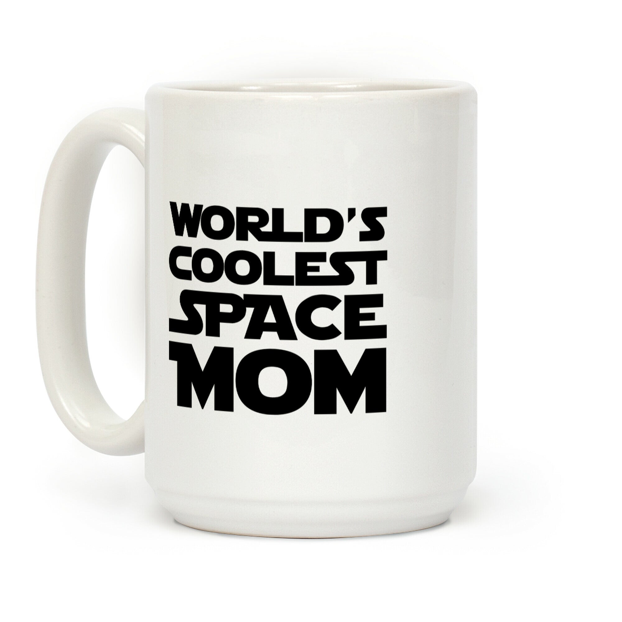World's Coolest Space Mom Coffee Mug