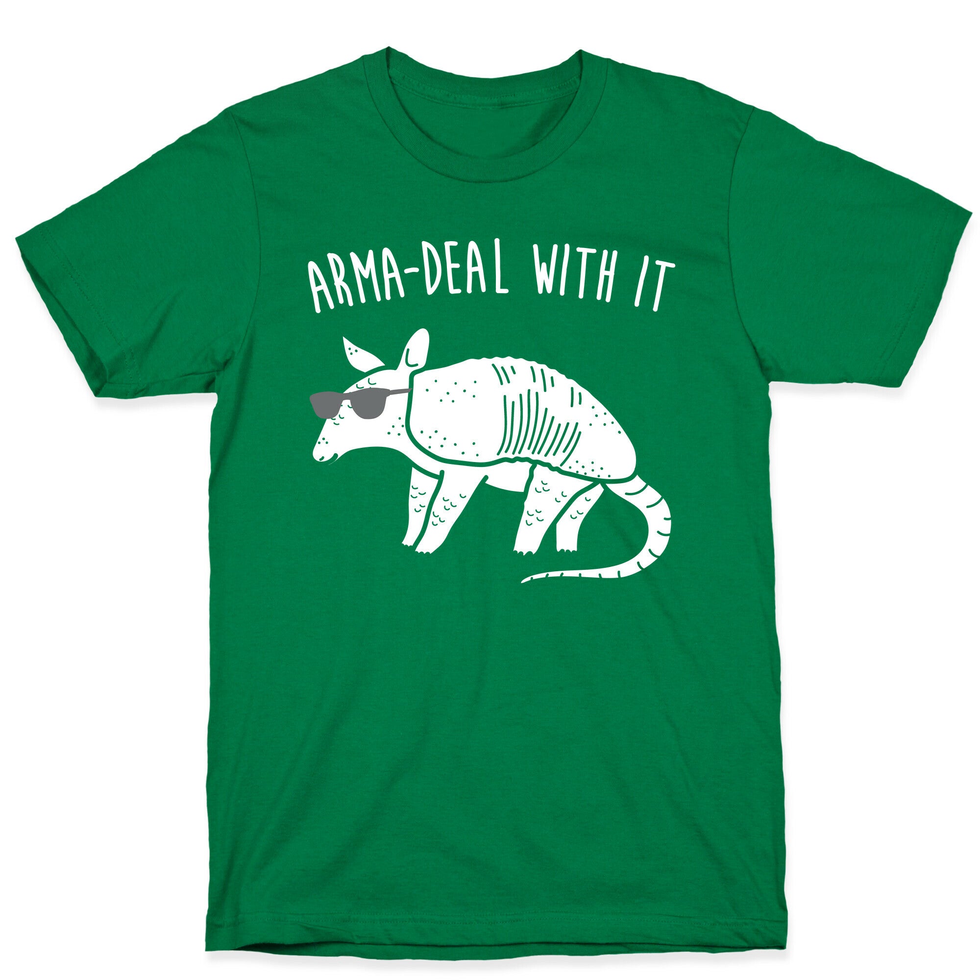 Arma-Deal With It Armadillo T-Shirt