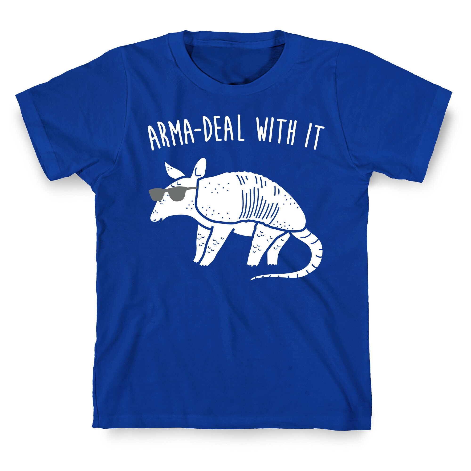 Arma-Deal With It Armadillo T-Shirt