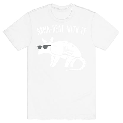 Arma-Deal With It Armadillo T-Shirt