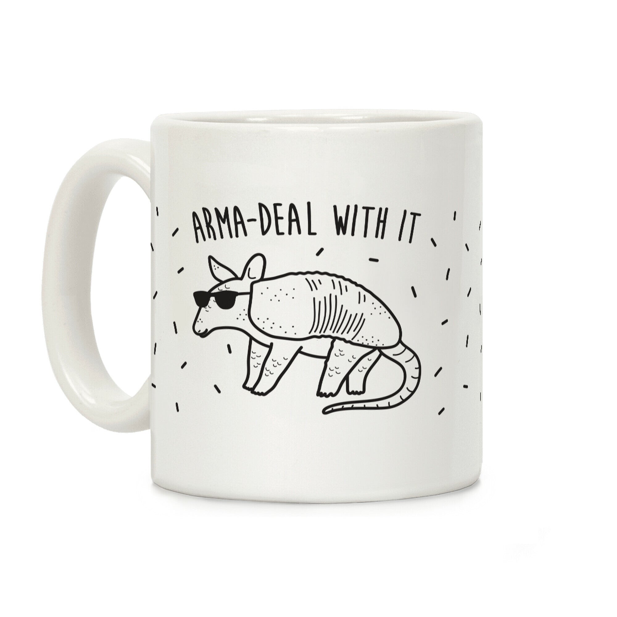 Arma-Deal With It Armadillo Coffee Mug