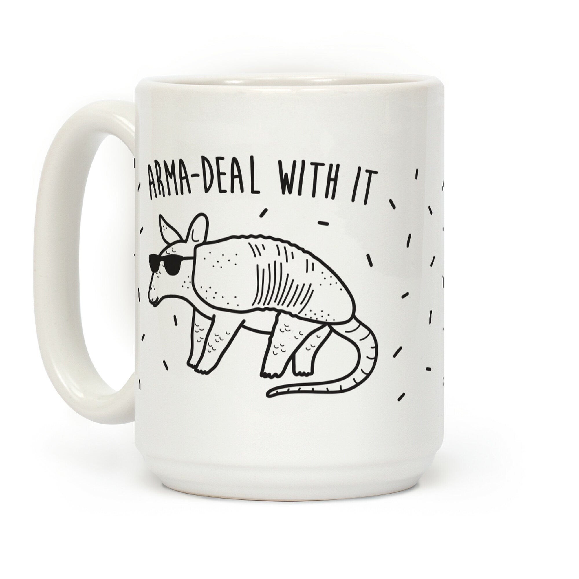 Arma-Deal With It Armadillo Coffee Mug