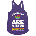 Rebellions Are Built On Pride Racerback Tank