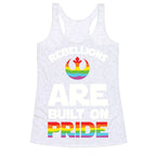 Rebellions Are Built On Pride Racerback Tank