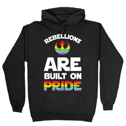 Rebellions Are Built On Pride Hoodie