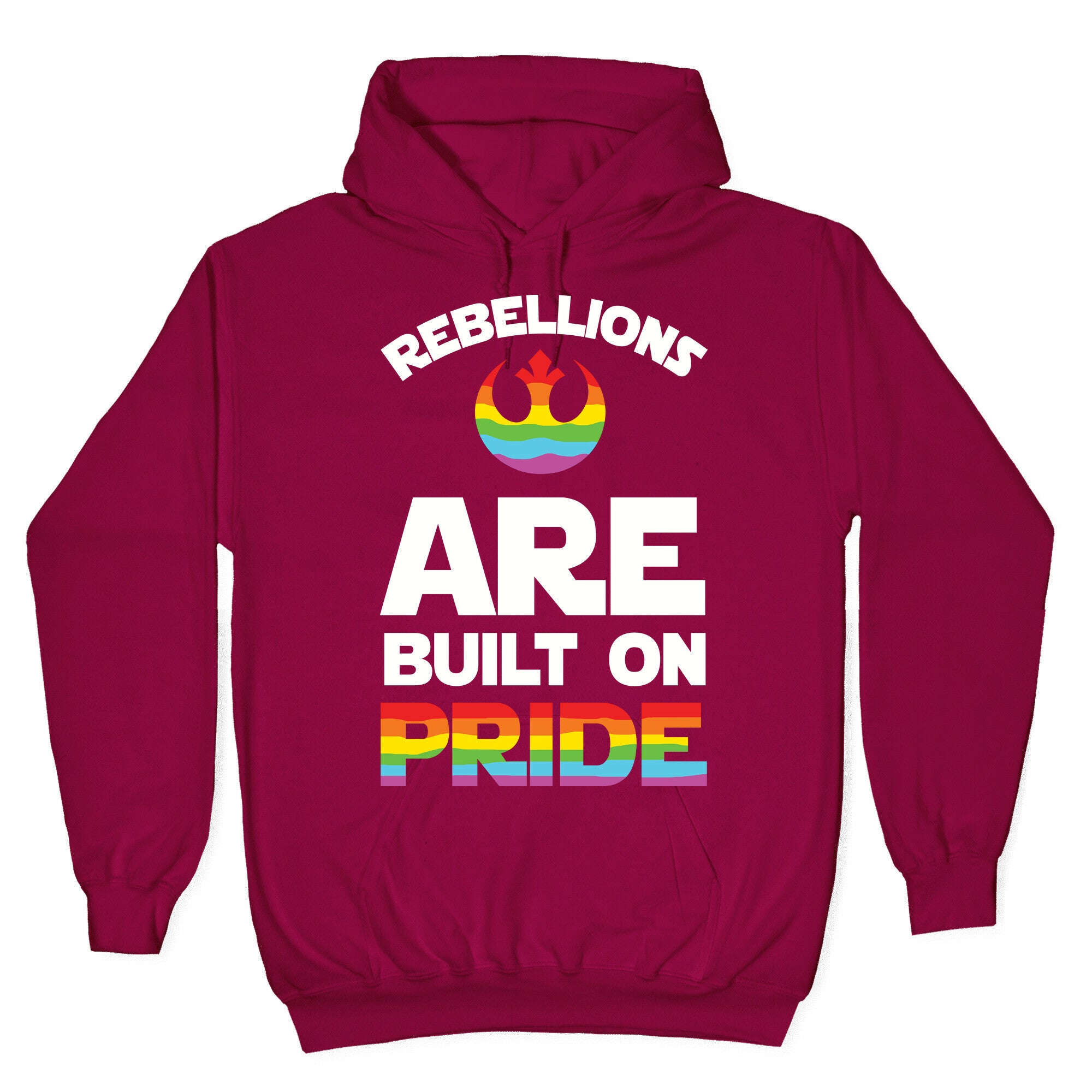 Rebellions Are Built On Pride Hoodie
