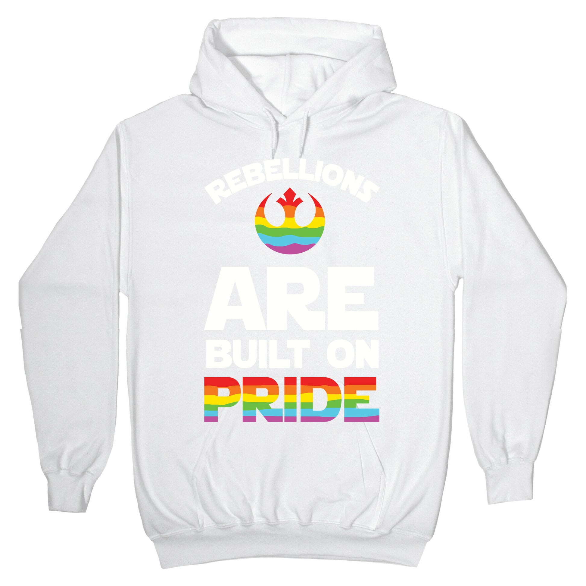 Rebellions Are Built On Pride Hoodie