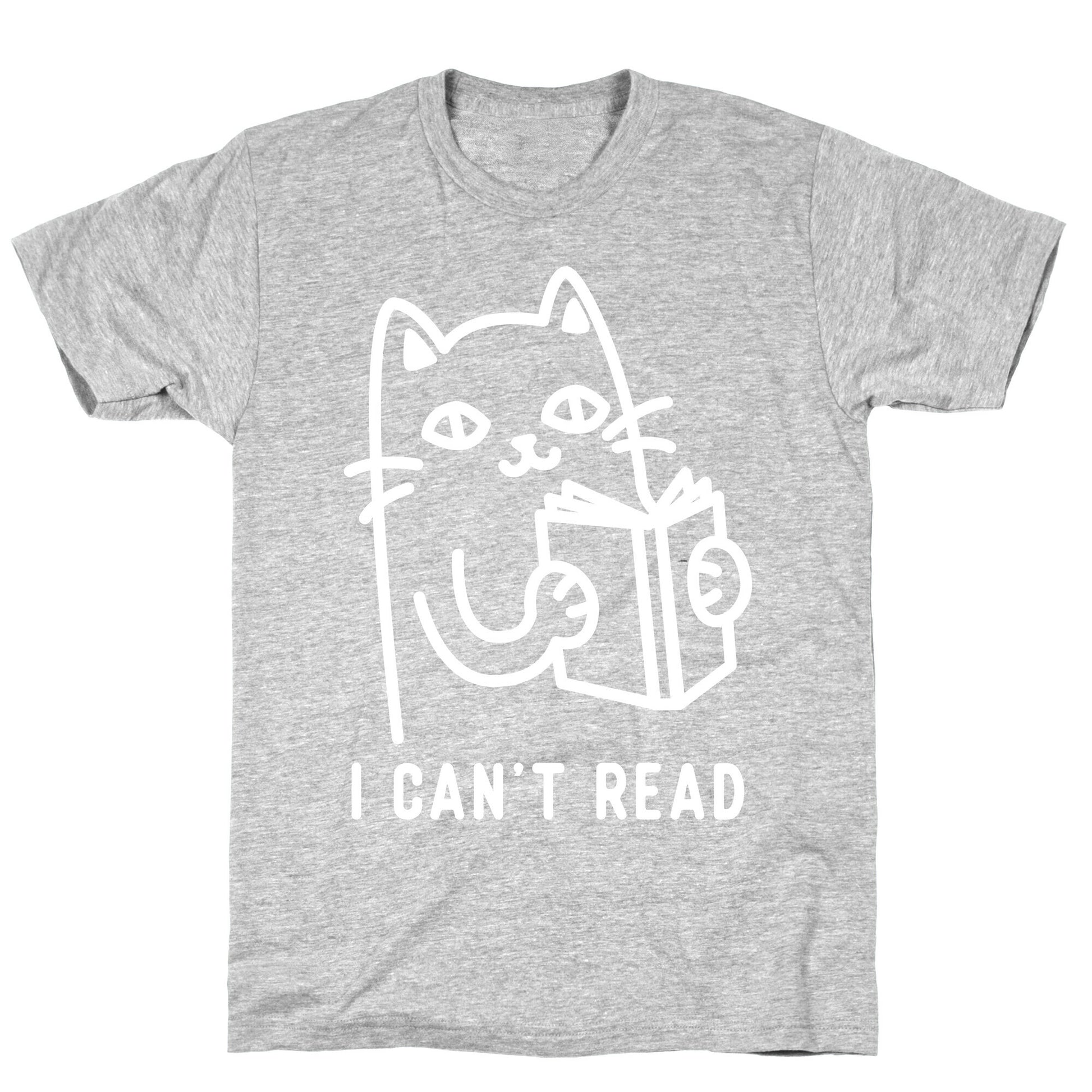 I Can't Read Cat T-Shirt