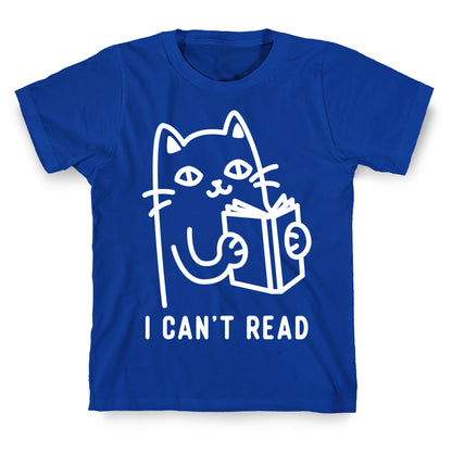 I Can't Read Cat T-Shirt
