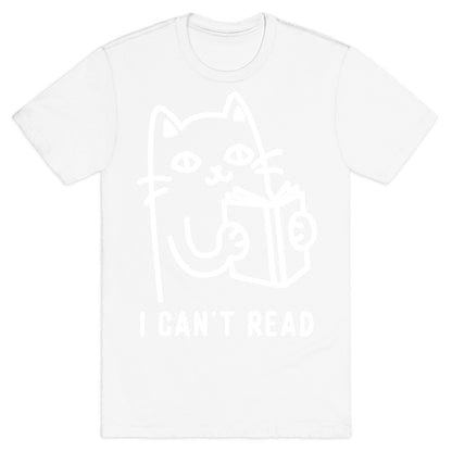I Can't Read Cat T-Shirt