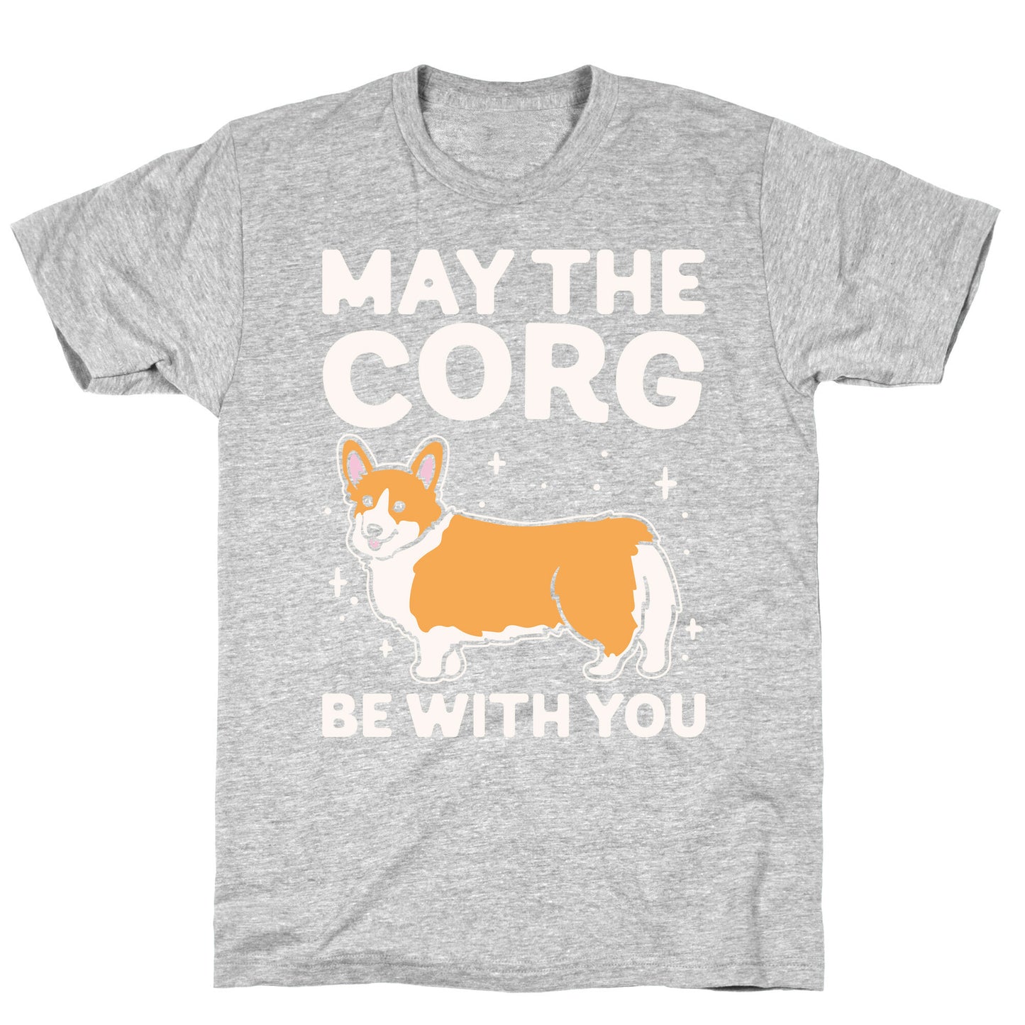 May The Corg Be With You Parody White Print T-Shirt