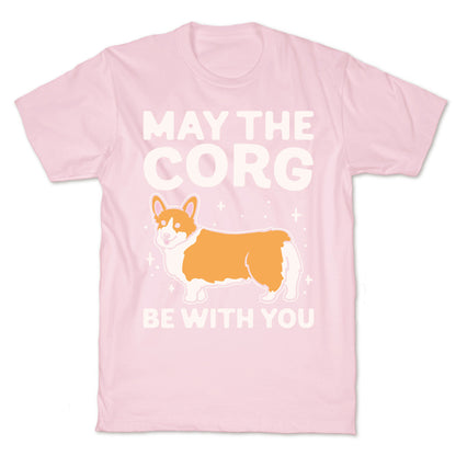 May The Corg Be With You Parody White Print T-Shirt