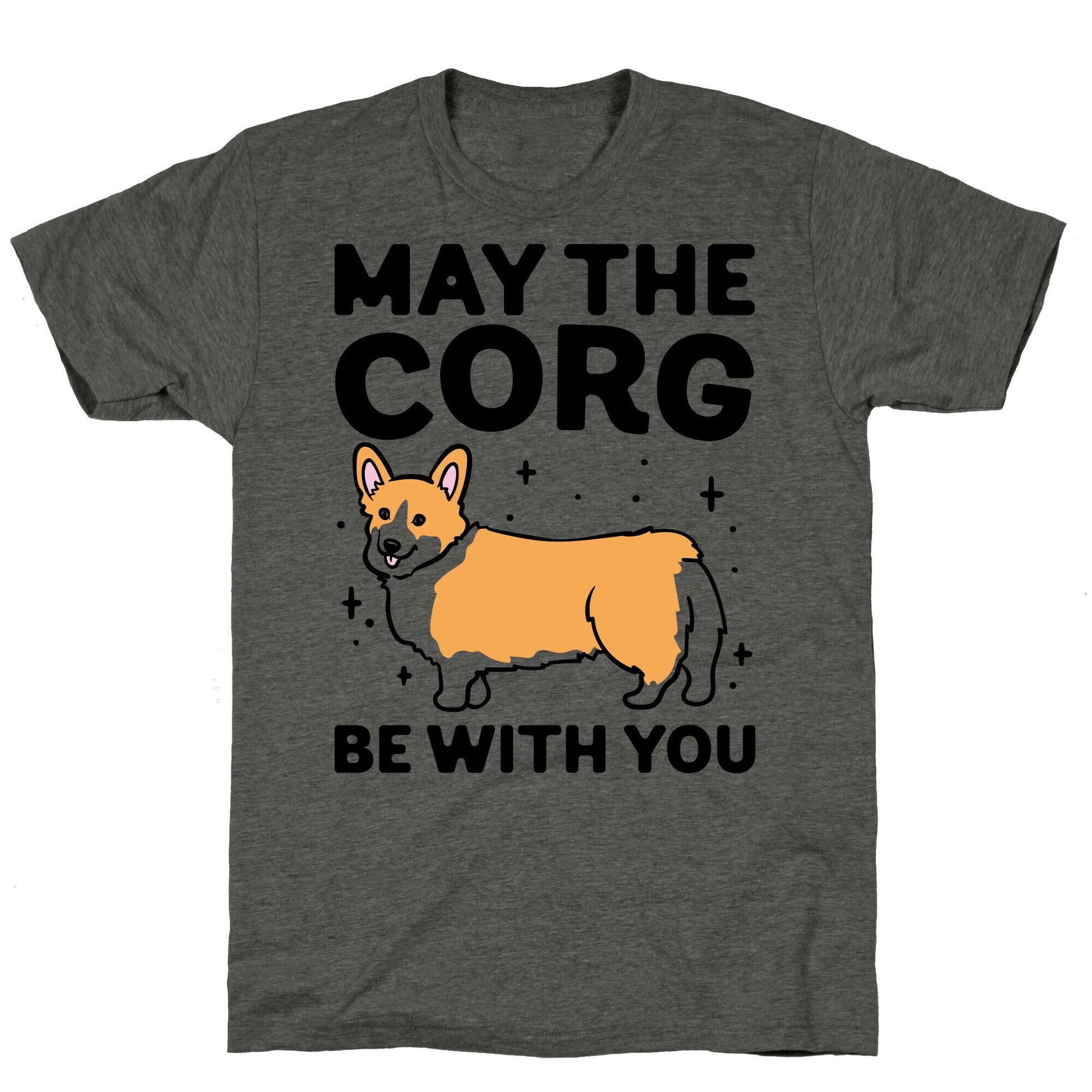 May The Corg Be With You Parody Unisex Triblend Tee