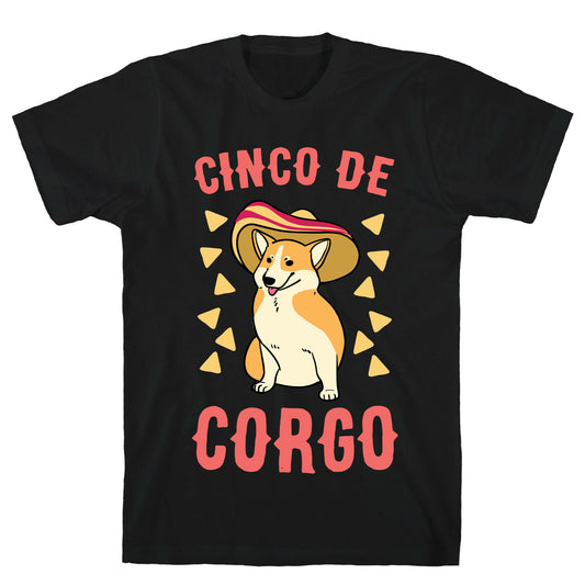 Cinco de Corgo  T-Shirt