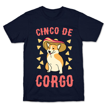 Cinco de Corgo  T-Shirt