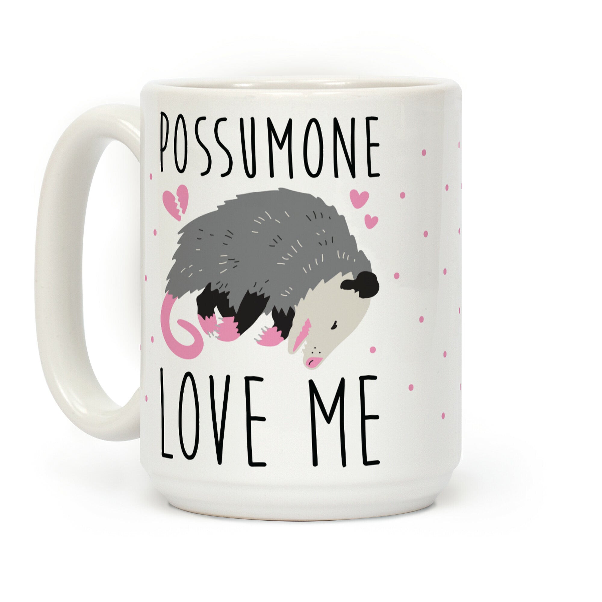 Possumone Love Me Opossum Coffee Mug
