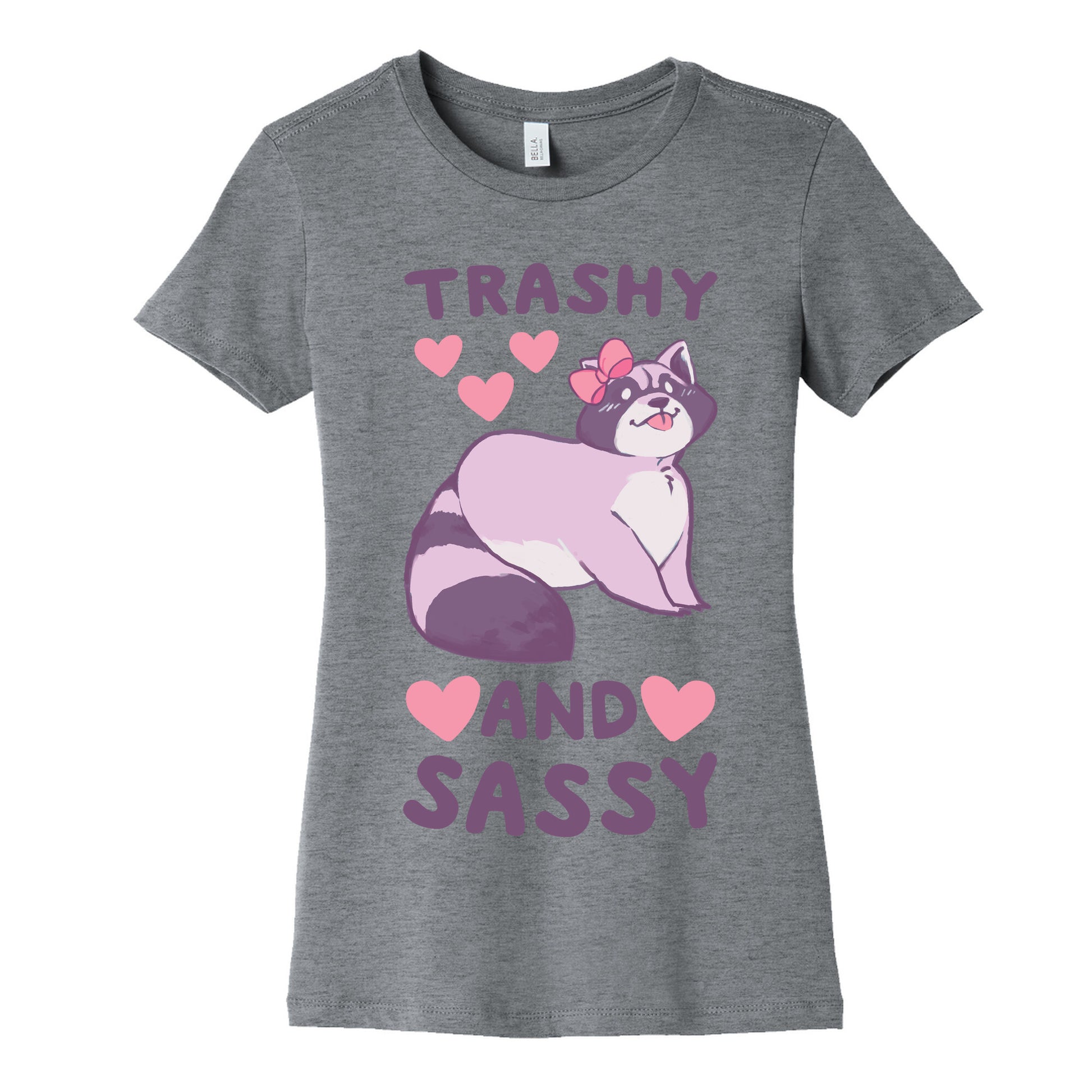 Trashy and Sassy - Raccoon Women's Cotton Tee