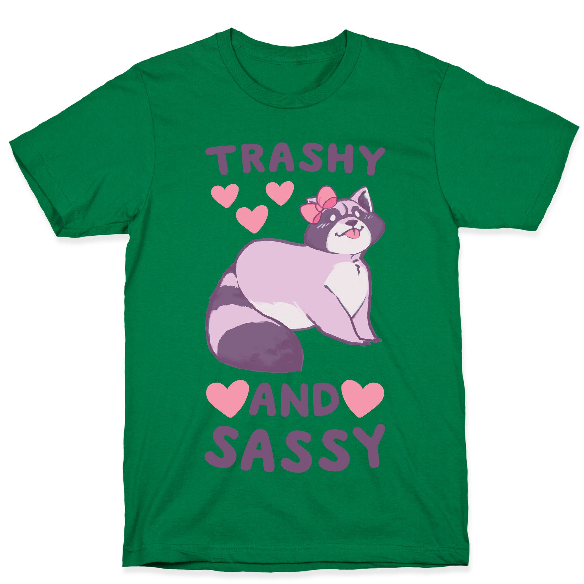 Trashy and Sassy - Raccoon T-Shirt
