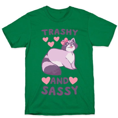 Trashy and Sassy - Raccoon T-Shirt