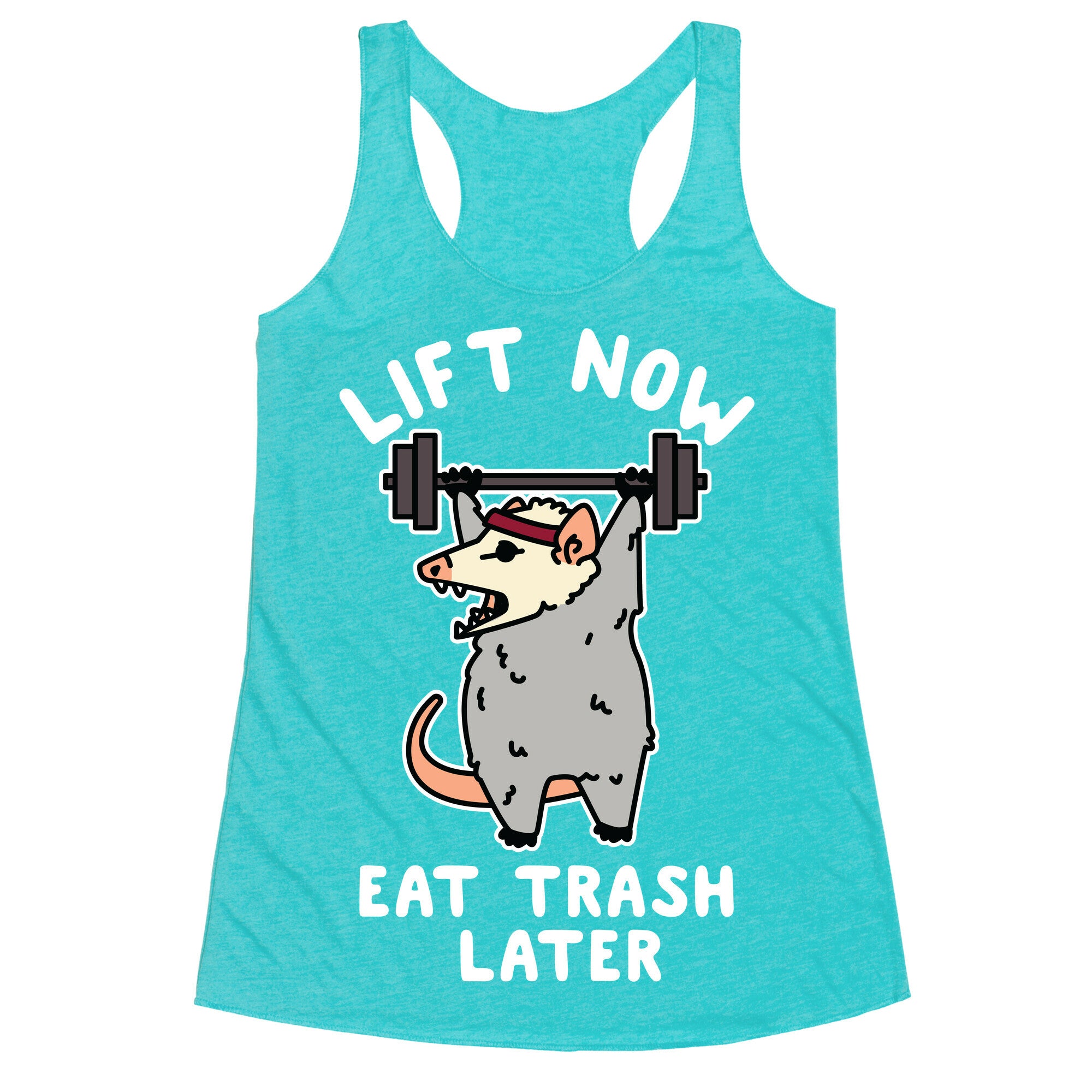 Lift Now Eat Trash Later Opossum Racerback Tank