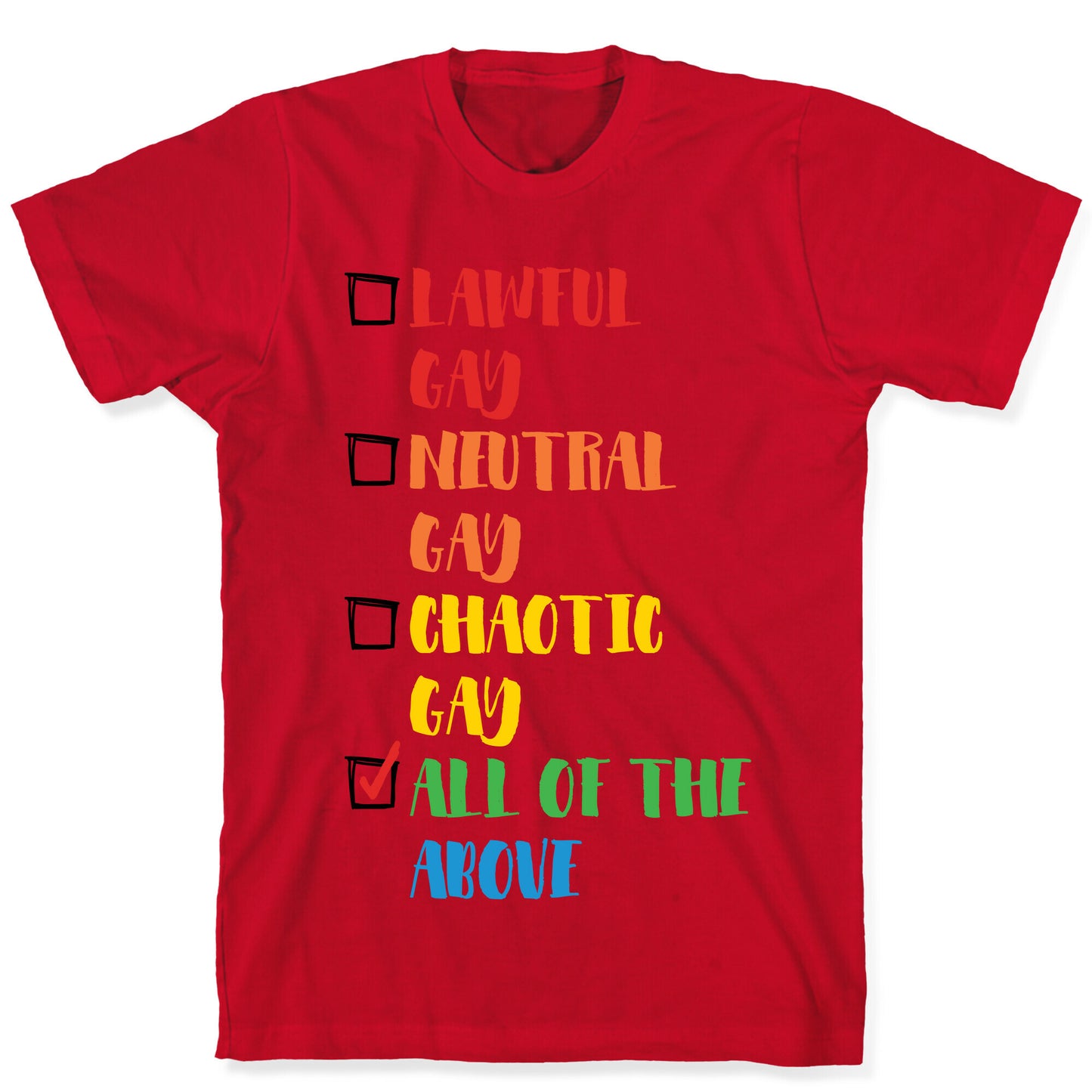 Lawful Gay Neutral Gay Chaotic Gay T-Shirt