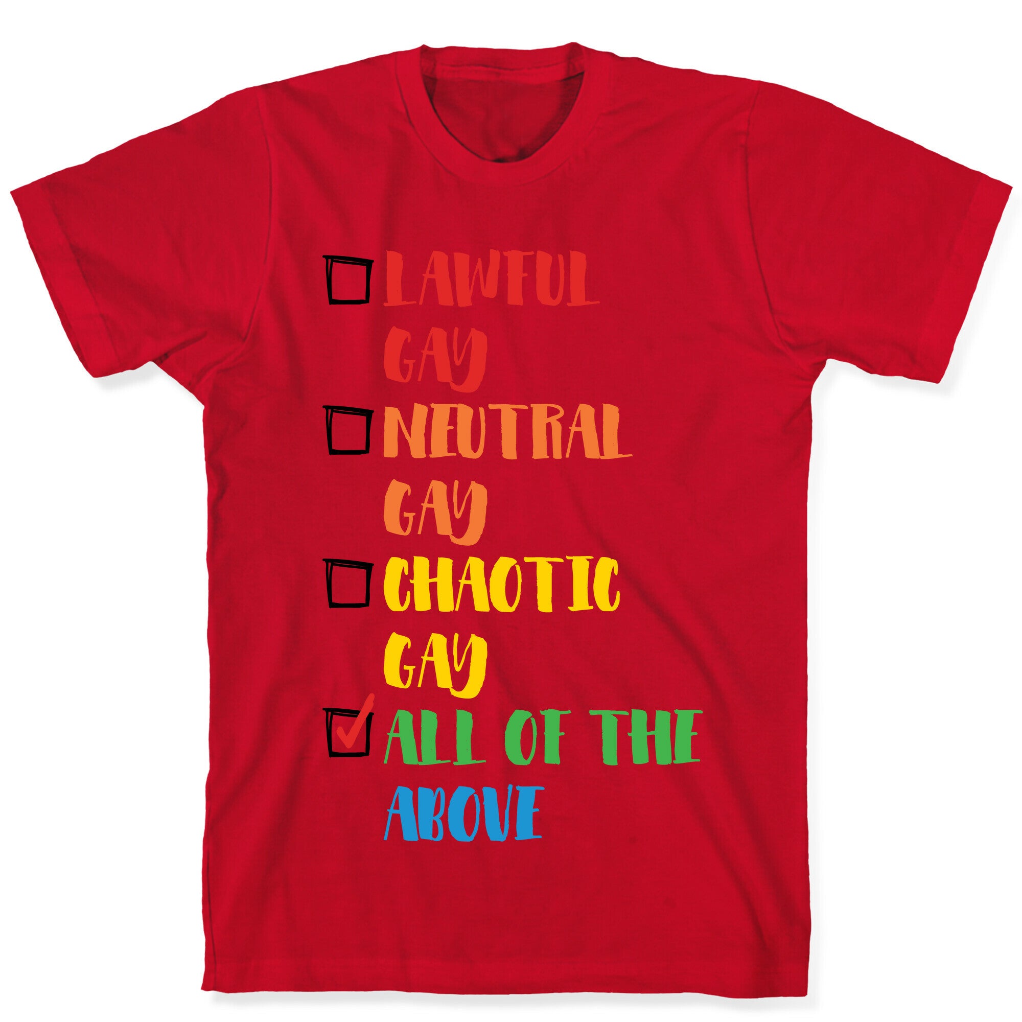 Lawful Gay Neutral Gay Chaotic Gay T-Shirt