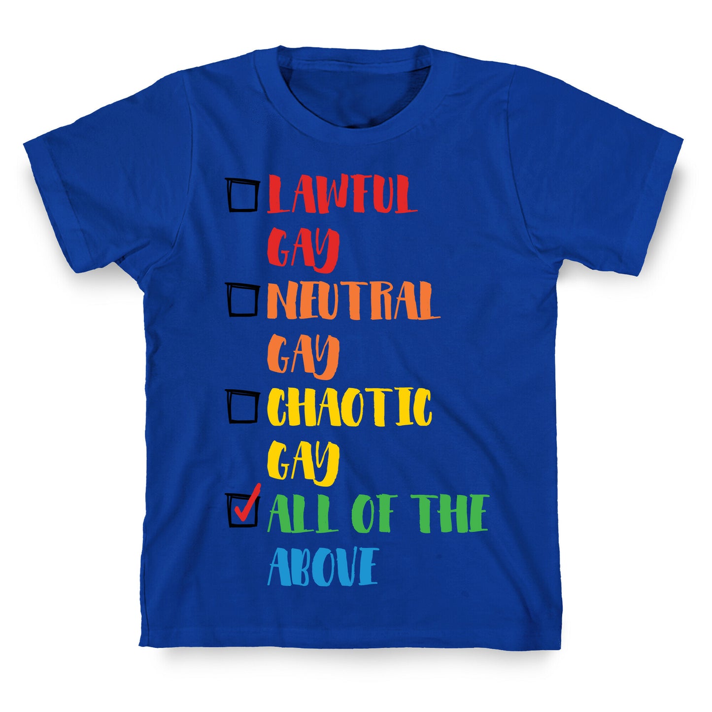 Lawful Gay Neutral Gay Chaotic Gay T-Shirt