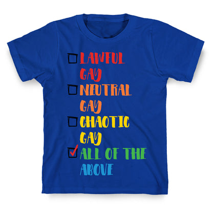 Lawful Gay Neutral Gay Chaotic Gay T-Shirt