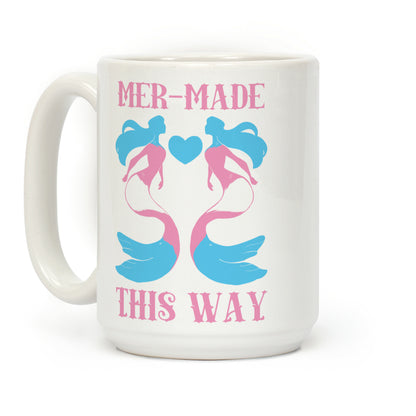 Mer-Made This Way - Trans Coffee Mug