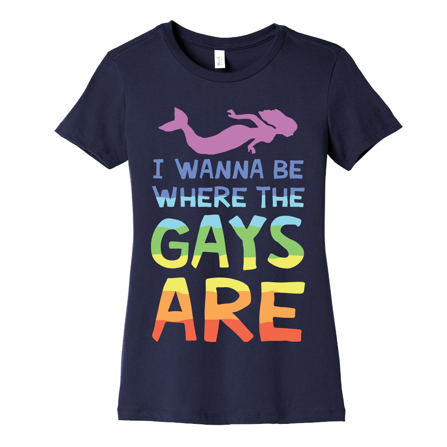 I Wanna Be Where The Gays Are Women's Cotton Tee