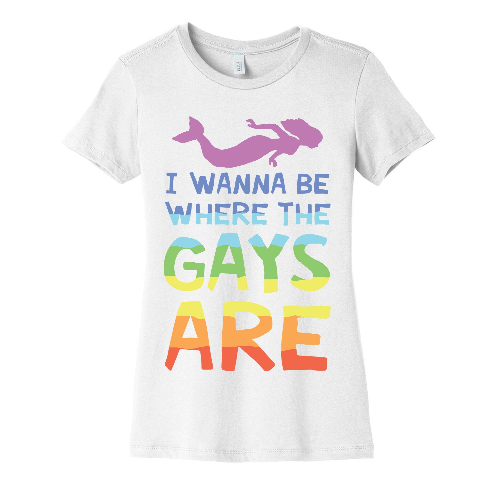 I Wanna Be Where The Gays Are Women's Cotton Tee