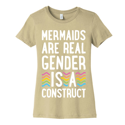 Mermaids Are Real Gender Is A Construct Women's Cotton Tee