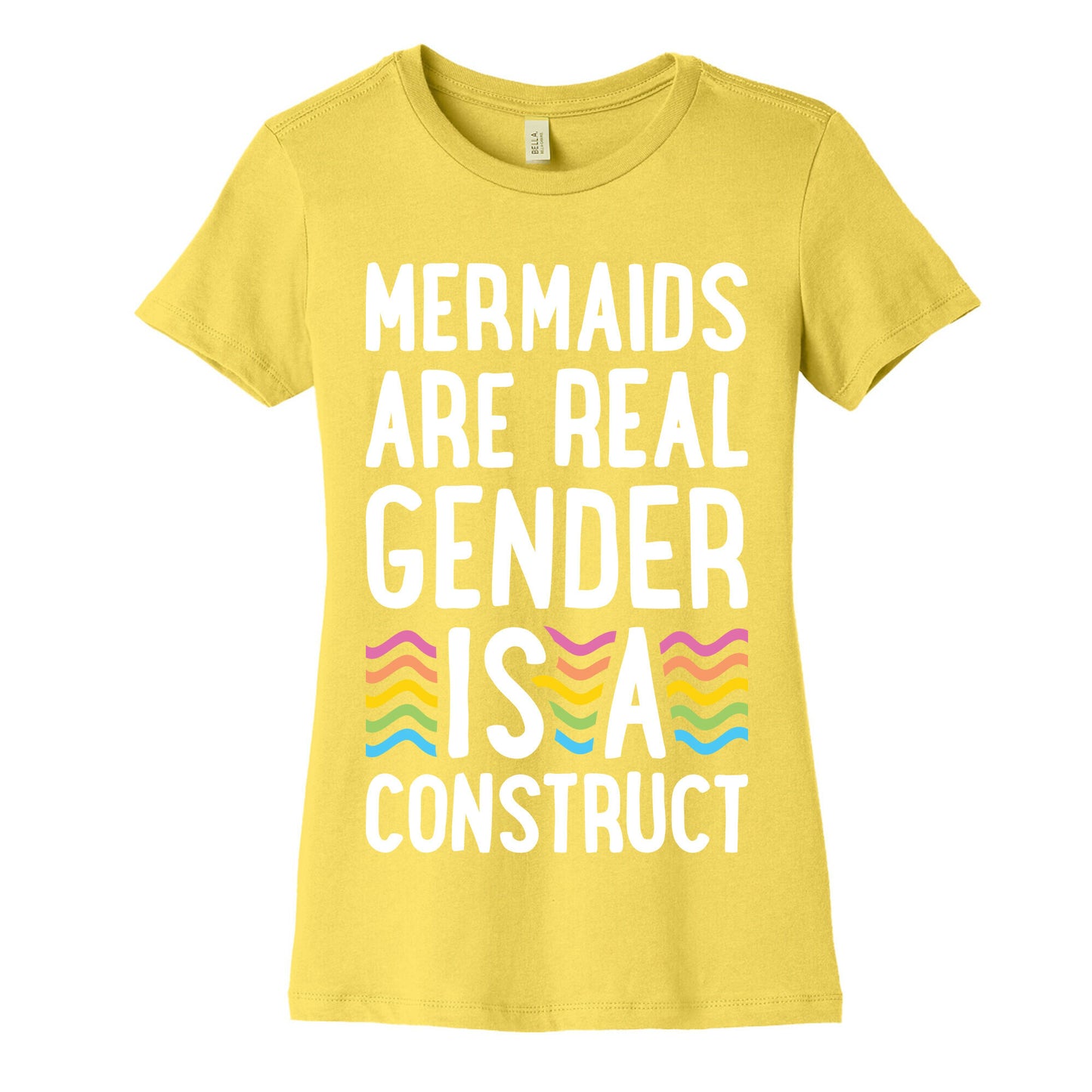 Mermaids Are Real Gender Is A Construct Women's Cotton Tee