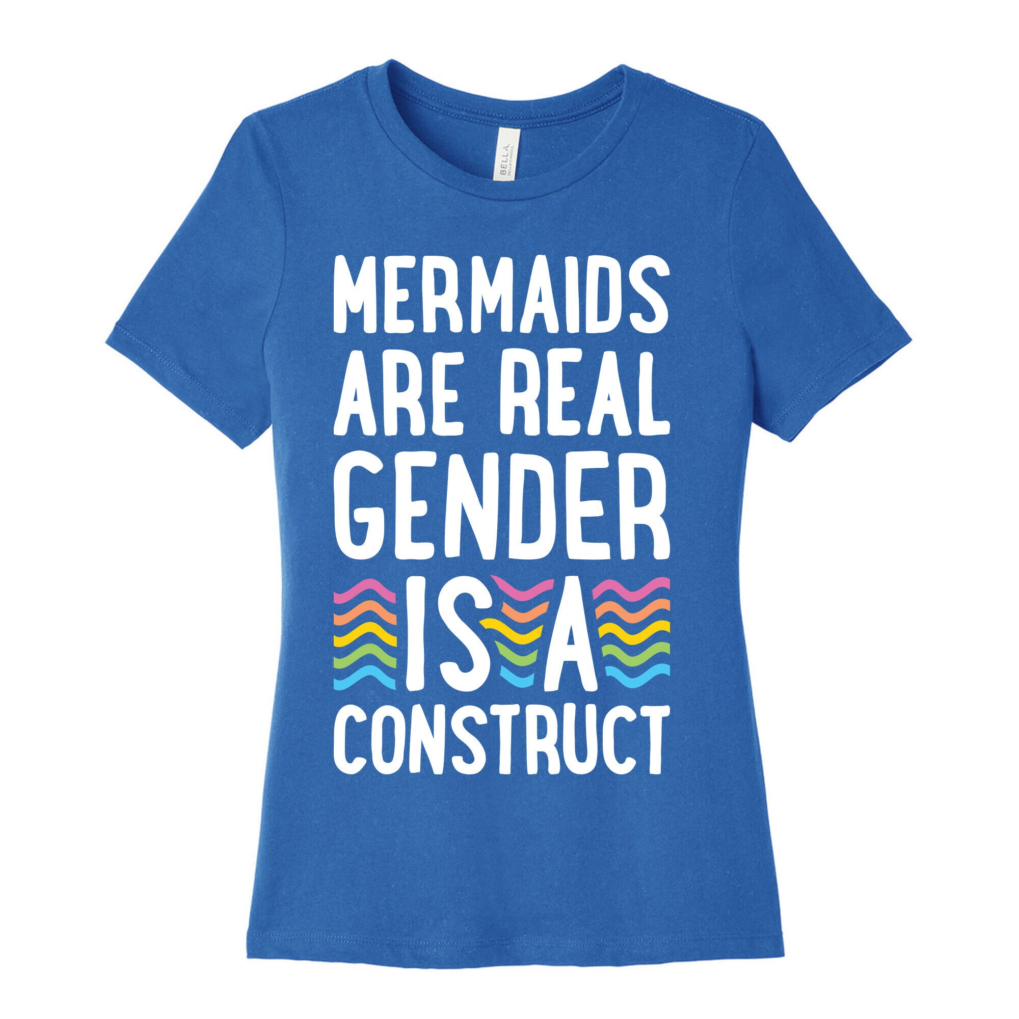 Mermaids Are Real Gender Is A Construct Women's Cotton Tee