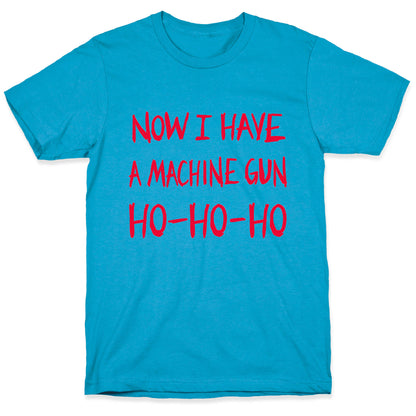 Now I Have a Machine-gun (Die Hard Christmas)  Unisex Triblend Tee