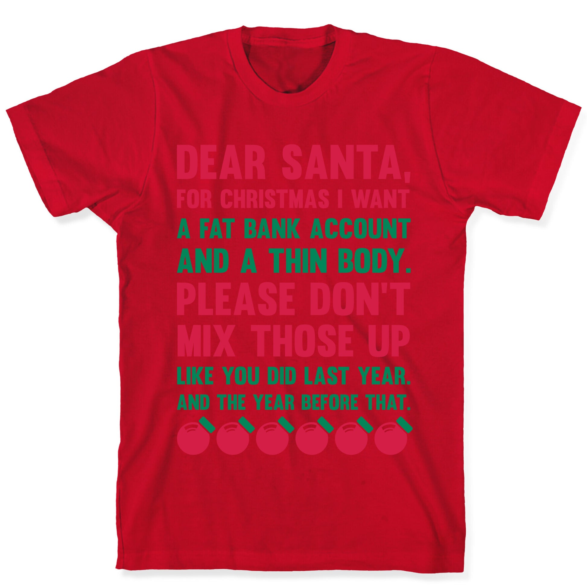 Dear Santa  T-Shirt