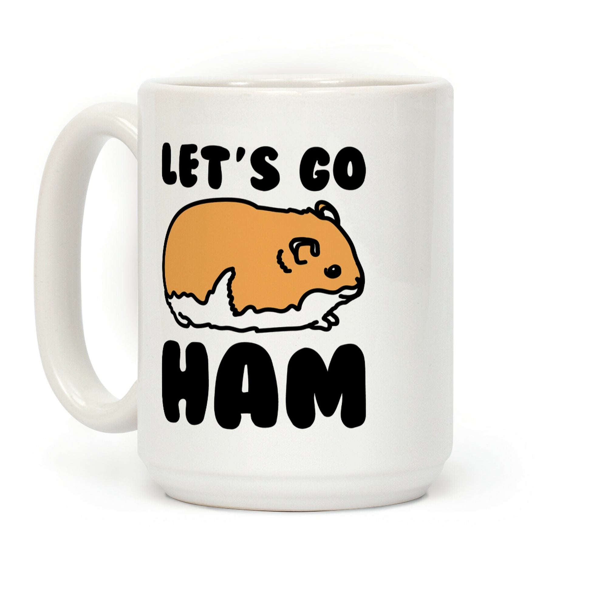 Let's Go Ham Coffee Mug
