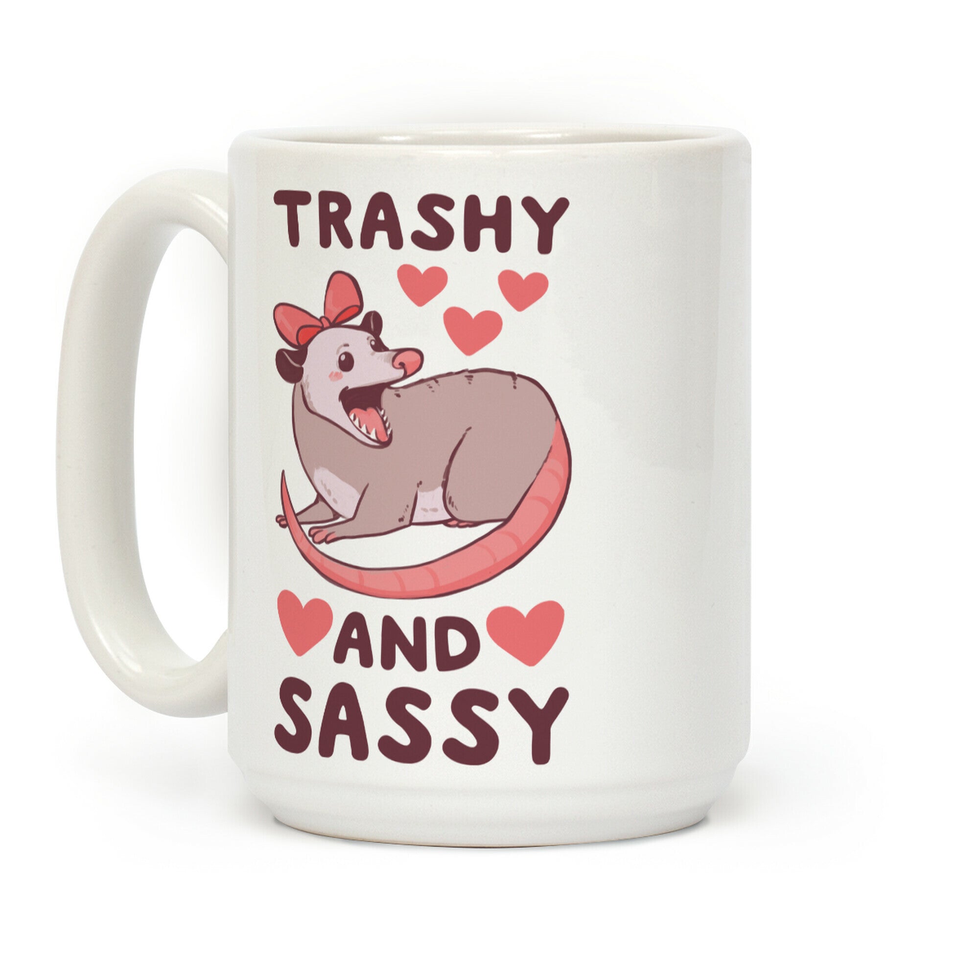 Trashy and Sassy Coffee Mug