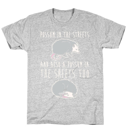 Possum In The Streets and Also A Possum In The Sheets White Print T-Shirt