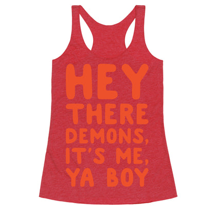 Hey There Demons It's Me Ya Boy White Print Racerback Tank