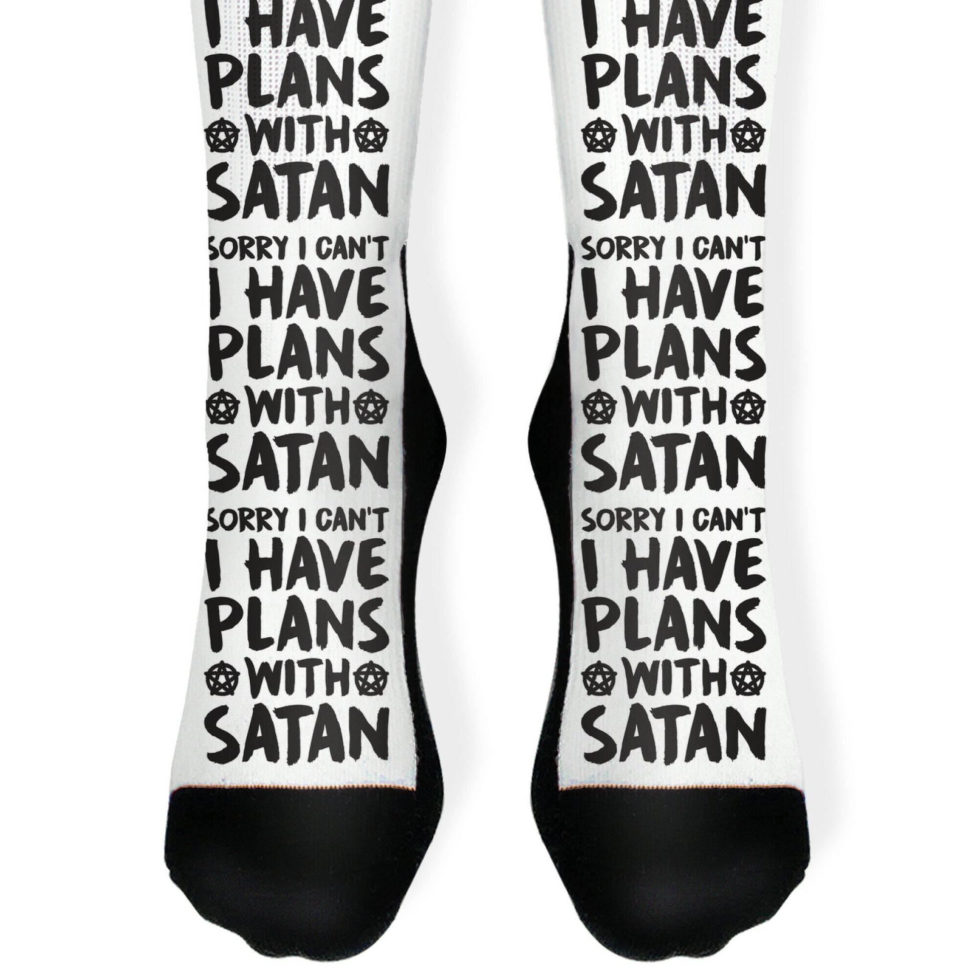 Sorry I Can't I Have Plans With Satan Socks