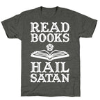 Read Books Hail Satan Unisex Triblend Tee